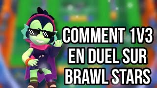 Petit guide pour Comment 3v1 en duel sur Brawl stars [upl. by Yartnoed930]