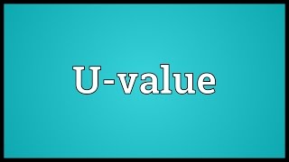 Uvalue Meaning [upl. by Hairehcaz]