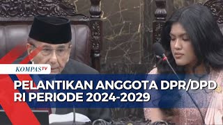 Pelantikan Anggota DPD RI 20242029 Dipimpin oleh Ismeth Abdullah dan Larasati Moriska [upl. by Ayotl]