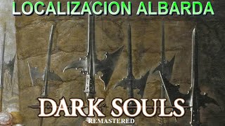 DARK SOULS REMASTERED  LOCALIZACION  ALABARDA  ESCUDO YELMO DE GARGOLA [upl. by Imotih20]