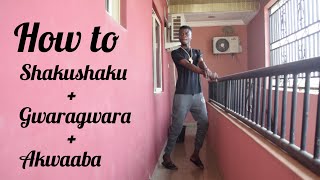 How to do the Shakushaku  Gwara Gwara  Akwaaba dance in just 5 Minutes Dance Tutorial [upl. by Sokem]