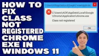 How To Fix Class Not Registered Chrome exe in Windows 1011Solution [upl. by Slater438]