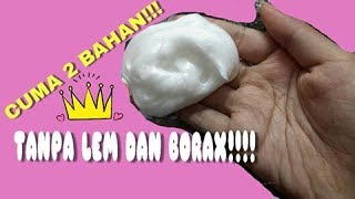 SLIME CUMA 2 BAHAN TANPA LEM DAN BORAX [upl. by Akinit27]