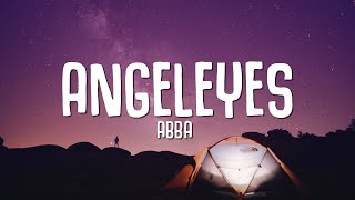 Angeleyes  ABBA Lyrics [upl. by Sylvie]