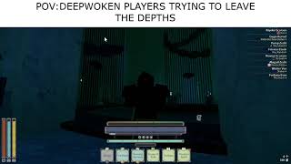 When Deepwoken players try to leave the depths [upl. by Linehan]