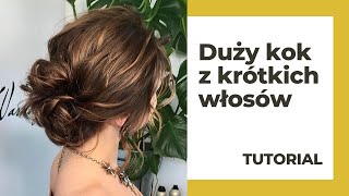 Fryzura z krótkich włosów  tutorial dla zaawansowanych [upl. by Dorinda]