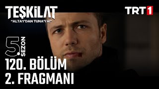 Teşkilat 120 bölüm 2 Fragmanı trt1 [upl. by Aida]