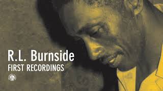 RL Burnside  First Recordings Full Album Stream [upl. by Elehcar]