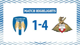 Highlights  Colchester United 14 Doncaster Rovers [upl. by Nayk]