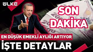 SONDAKİKA En Düşük Emekli Aylığı Artıyor İşte Detaylar [upl. by Nyvrem]