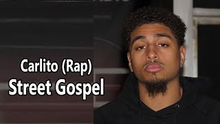 Carlito Rap – Street Gospel Ft Spenzo Lyrics [upl. by Sabanrab674]