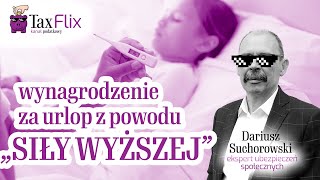 Wynagrodzenie za urlop z powodu „Siły Wyższej”  Dariusz Suchorowski [upl. by Isac]