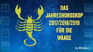 Das Jahreshoroskop 201720182019 für den SKORPION von Monika [upl. by Newcomer]