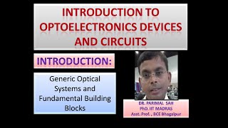 L1 Introduction to Optoelectronics Devices and Circuits Introduction [upl. by Ainadi772]