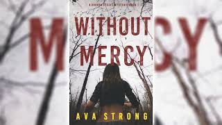 Without Mercy Dakota Steele FBI Suspense Thrillers 1 by Ava Strong 🎧📖 Mystery Audiobook [upl. by Emmalynne]