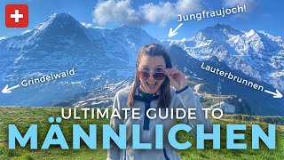 Guide to MÄNNLICHEN  Best Views of Grindelwald Lauterbrunnen Wengen amp Jungfraujoch [upl. by Barra]