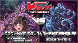 72024 NYC Cardfight Vanguard Constructed Cup Final Rounds FLAMMeGBlangmire VS Zorga Nadir [upl. by Etaner516]