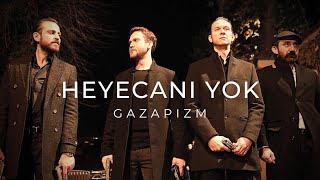 Gazapizm  Heyecanı Yok  ÇUKUR  Lyrics [upl. by Suhploda]