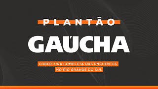 Últimas informações sobre a enchente no RS  Rádio Gaúcha  06052024 [upl. by Anelav]