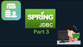 Spring Jdbc using JdbcTemplate Part3 [upl. by Yrok]