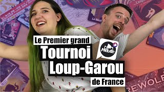 Il y a ENFIN des tournois de LoupGarou en France [upl. by Eednas579]