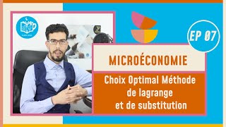 CAFE ECO EP 07 Microéconomie S1 Choix Optimal Méthode de lagrange et de substitution Darija [upl. by Sucramad]