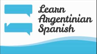 Learn Argentinian Spanish  002  Como saludar a un argentino part 1 of 2 [upl. by Amrita908]