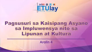 Pagsusuri sa Kaisipang Asyano sa Impluwensya nito sa Lipunan at Kultura  Araling Panlipunan Q2 W4 [upl. by Adnam]