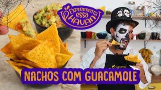 COMO FAZER NACHOS COM GUACAMOLE EM CASA  HAVAN [upl. by Olegnaid560]