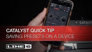 Line 6  Catalyst Quick Tip  Saving Presets on a Device [upl. by Clevie]