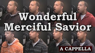 Wonderful Merciful Savior [upl. by Etnovert]