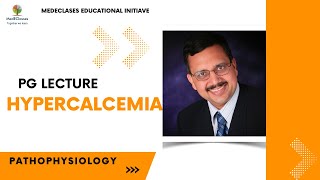 MedEClasses PG Lecture Hypercalcemia Pathophysiology [upl. by Haerdna766]