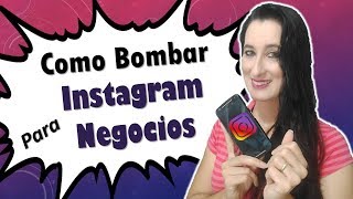 INSTAGRAM PARA NEGOCIOS  9 Dicas Para BOMBAR seu INSTAGRAM  Por Patricia Angelo [upl. by Airdna922]