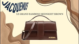 ReviewUnboxing Túi Jacquemus Le Grand Bambino Midnight Brown New 2024 [upl. by Elocyn]