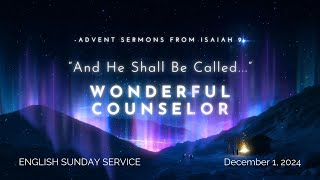 CBC  English Sunday Service  1 December 2024  And He Shall Be CalledWonderful Counselor [upl. by Barclay]