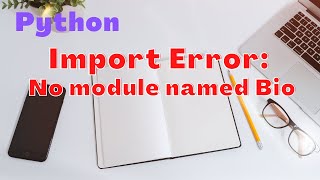 No module named Bio  ImportError No module named Bio [upl. by Schulman]