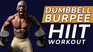 21 Minute Dumbbell Burpee HIIT Workout  Total Body Muscle  Fat Loss [upl. by Nairbal]