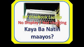 HP Elite Laptop No display Not Charging  Kaya ba Maayos [upl. by Mariele]