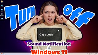 How to Turn Off Caps Lock key Sound Notification in Windows 11 PC or Laptop [upl. by Christen]