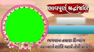 Shradhanjali Green Screen Status Gujrati  Paresh Ranpur Song [upl. by Brook]