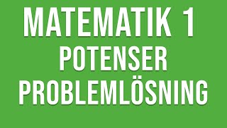 Matematik 1  Potenser problemlösning [upl. by Suoiluj222]