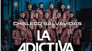 La Adictiva CHALECO SALVAVIDAS Letra [upl. by Adnowal]