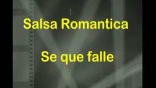 Salsa Romantica  Se que falle  Yambao [upl. by Noyr92]