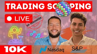 10K TRADING SCALPING EN SEGUNDOS 🔴EN VIVO🔴 💎FUTUROS💎 NASDAQ y SP500💎 [upl. by Ger658]