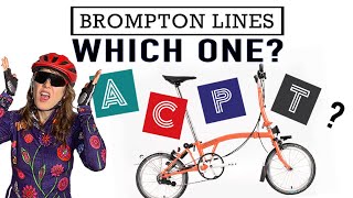 Brompton Buyers Guide How to Choose YOUR Brompton Bike [upl. by Eahsed]