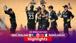 NZ vs BAN World Cup 2023 New Zealand vs Bangladesh Highlights  Today Match Highlights  NZ vs BAN [upl. by Claudetta]