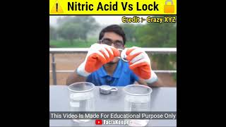 Nitric Acid Vs Lock ⚠️ Experiment BY CrazyXYZ MRINDIANHACKER ExperimentKing shorts [upl. by Palmira]