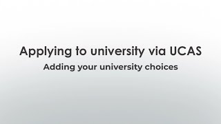 4 UCAS Application Guide Adding Your University Choices [upl. by Farny]