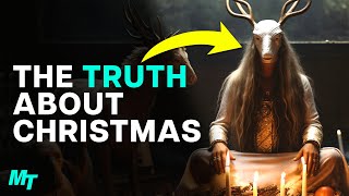 The FREAKY Pagan Roots Behind Christmas [upl. by Anikes493]