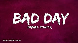 Daniel Powter  Bad Day Lyrics [upl. by Spanjian862]